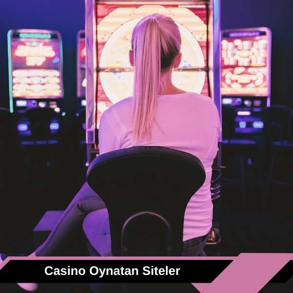 Casino Oynatan Siteler