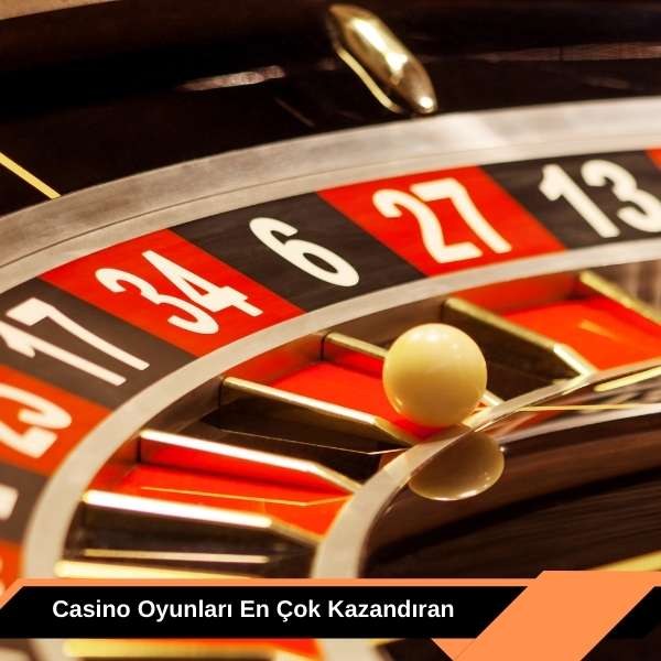 Casino Oyunları En Çok Kazandıran