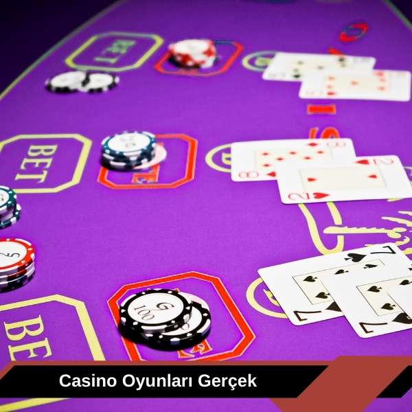 Casino Oyunları Gerçek